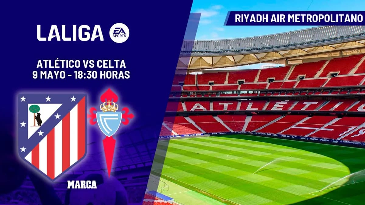 Atlético Madrid vs Celta Vigo : enjeux du duel pour le podium et l’Europe en Liga 2026